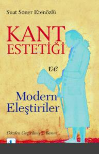 Kant Estetiği ve Modern Eleştiriler