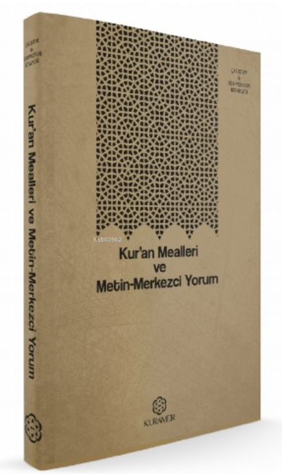 Kur’an Mealleri ve Metin-Merkezci Yorum