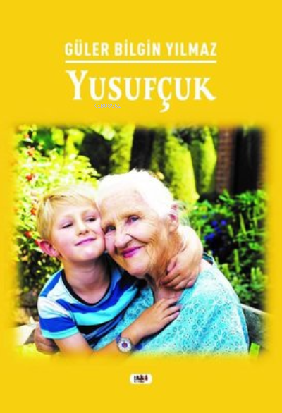  Yusufçuk | Güler Bilgin Yılmaz | İbrahim Çakar | Senem Yıldırım | Necmeddin Emre Gümüş | Yusuf Özden | Tilki Kitap | 9786257561457 | 