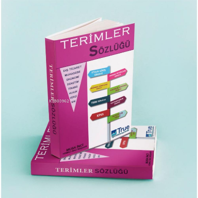 Terimler Sözlüğü | Terimler Sözlüğü | Musa İnci | True Yayıncılık | 9786057003003 