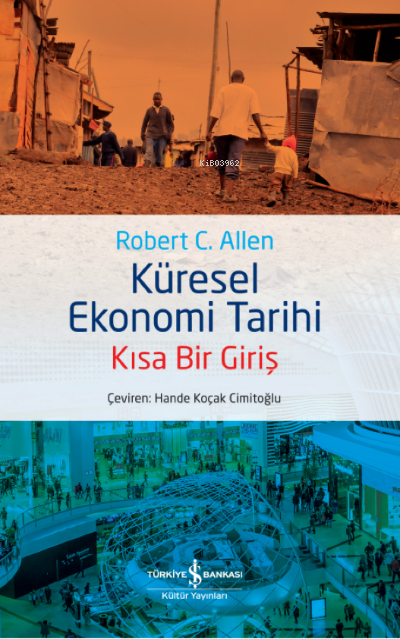 Küresel Ekonomi Tarihi ;Kısa Bir Giriş