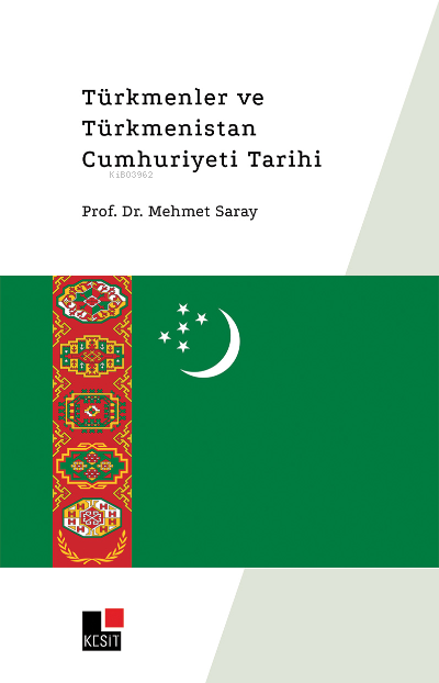 Türkmenler ve Türkmenistan Cumhuriyet Tarihi