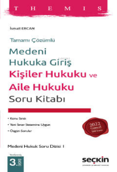  Medeni Hukuka Giriş Kişiler Hukuku ve Aile Hukuku Soru Kitabı | İsmail Ercan | Seçkin Yayıncılık | 9789750278808 | 