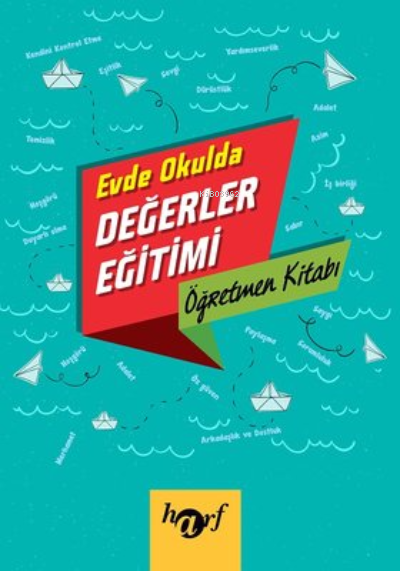 Evde Okulda Değerler Eğitimi Öğretmen Kitabı