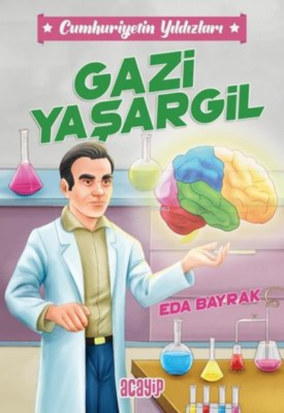 Gazi Yaşargil ;Cumhuriyetin Yıldızları 4