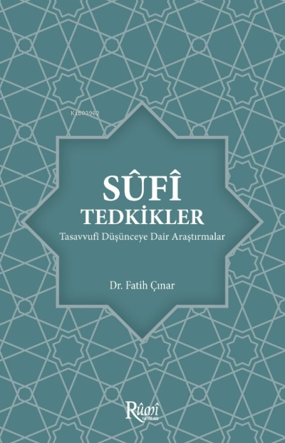 Sufi Tedkikler Tasavvufi Düşünceye Dair Araştırmalar