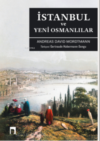 İstanbul Ve Yeni Osmanlılar