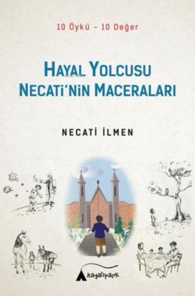 Hayal Yolcusu Necati'nin Maceraları