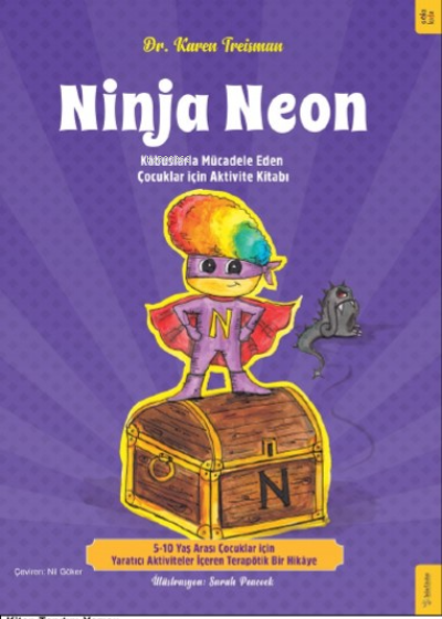 Ninja Neon;Kâbuslarla Mücadele Eden Çocuklar için Aktivite Kitabı