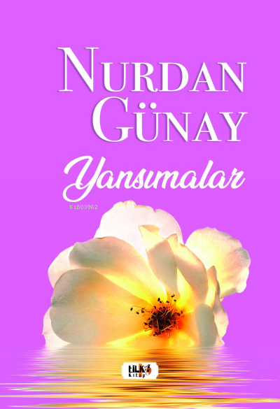  Yansımalar | Nurdan Günay | Tilki Kitap | 9786258039788 | 