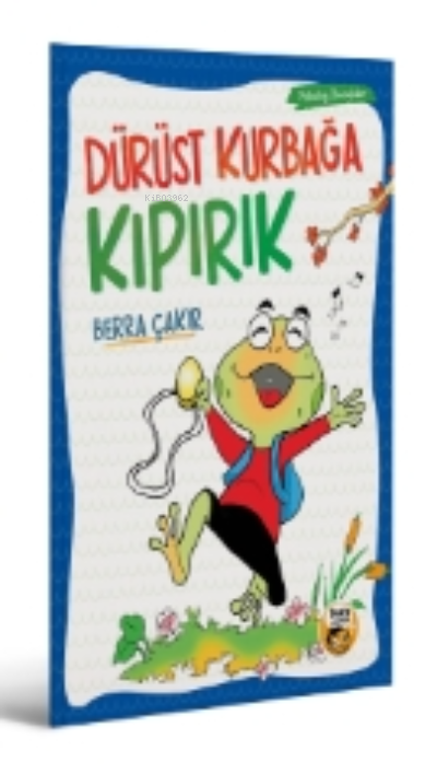  Dürüst Kurbağa Kıpırık | Berra Çakır | Pera Kitap Yayınları | 9786057210746 | 