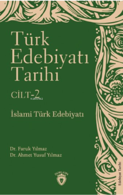 Türk Edebiyatı Tarihi; İslami Türk Edebiyatı (Sadece 2. Cilt)