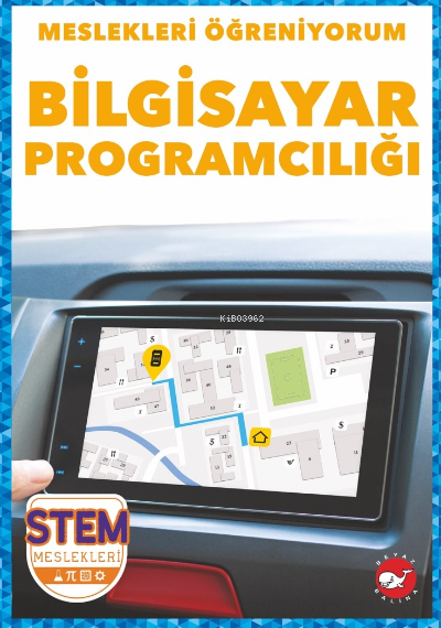 Meslekleri Öğreniyorum ;Bilgisayar Programcılığı Stem Meslekleri