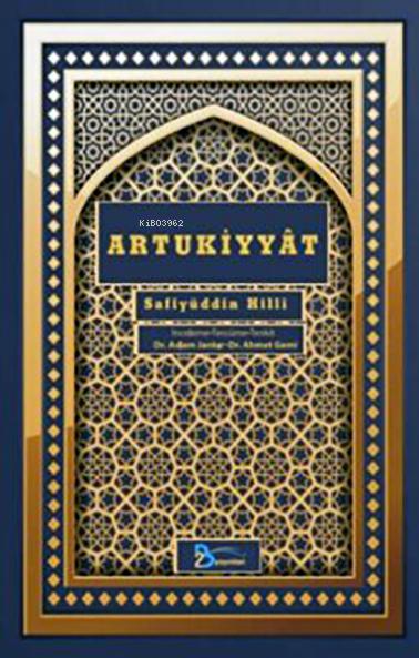  Artukiyyat | Safiyüddin Hilli | 2B Yayınları | 9786057418937 | 