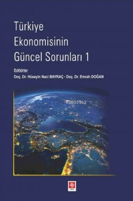 Türkiye Ekonomisinin Güncel Sorunları-1