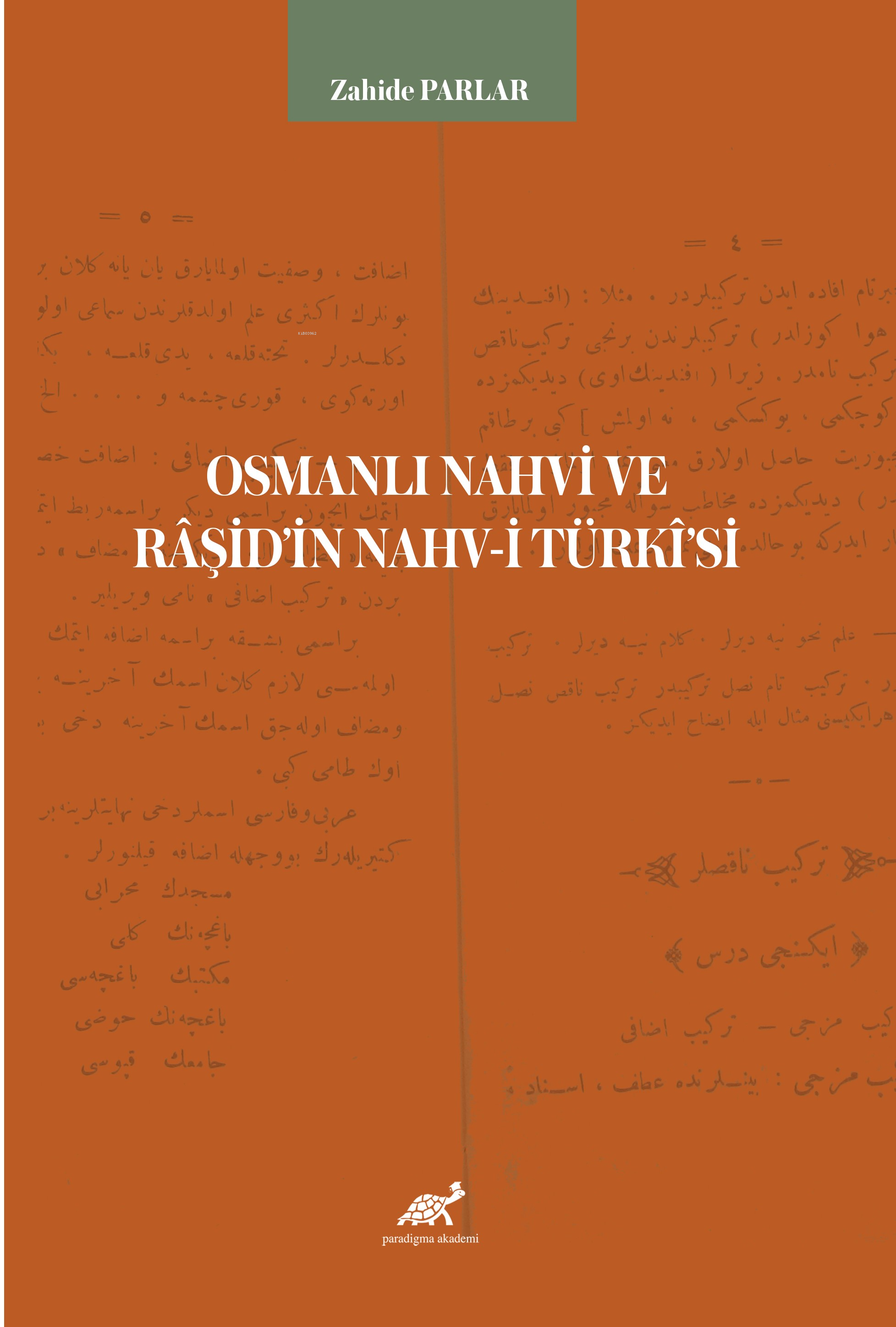 Osmanlı Nahvi ve Râşid’in Nahv-i Türkî ’si