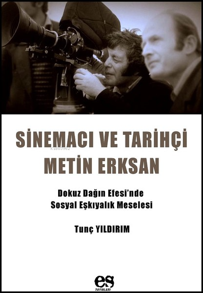 Sinemacı ve Tarihçi Metin Erksan