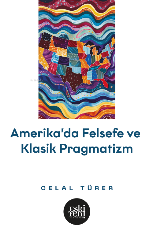 Amerika’da Felsefe ve Klasik Pragmatistler