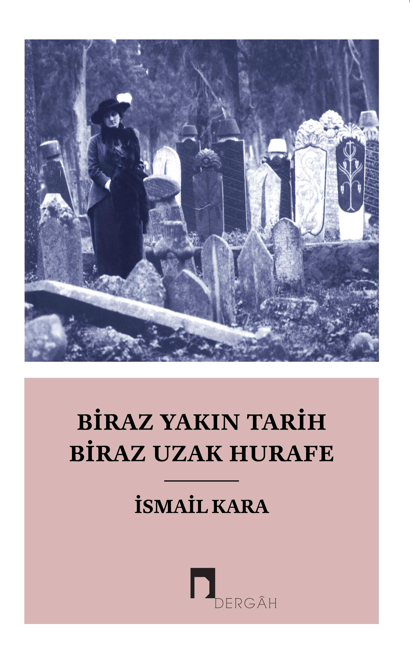 Biraz Yakın Tarih Biraz Hurafe