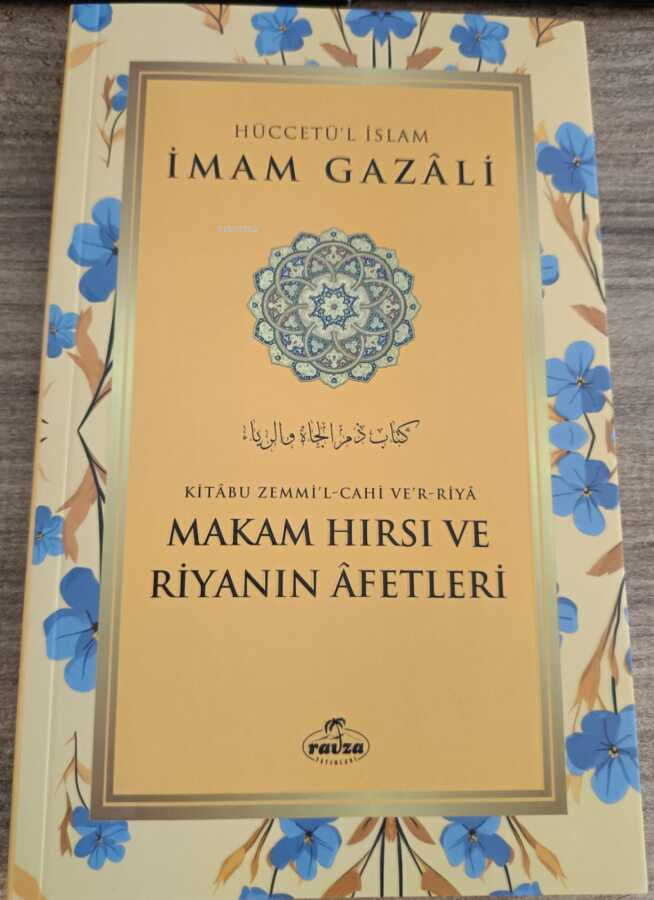 Makam Hırsı ve Riyanın Afetleri