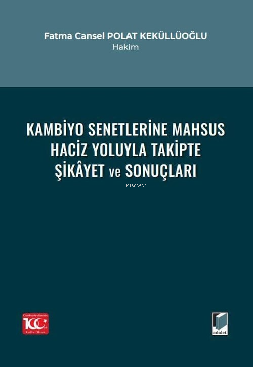 Kambiyo Senetlerine Mahsus Haciz Yoluyla Takipte Şikâyet ve Sonuçları