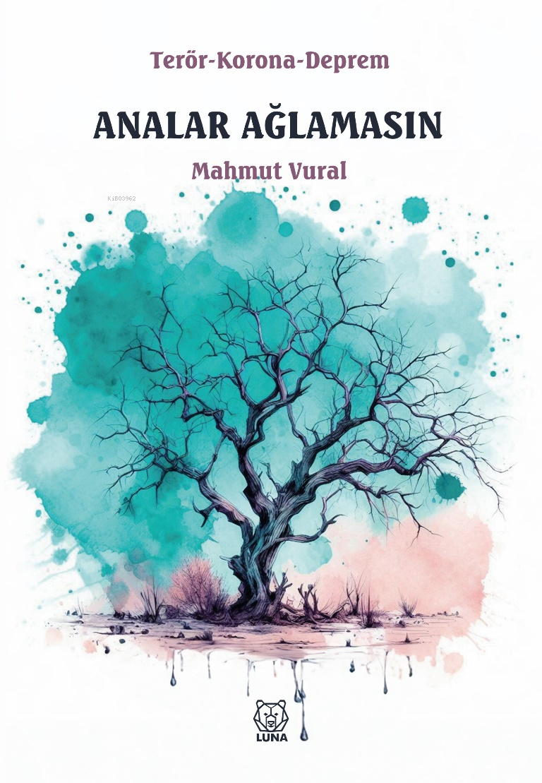  Analar Ağlamasın | Analar Ağlamasın | Mahmut Vural | Luna Yayınları | 9786256075412 