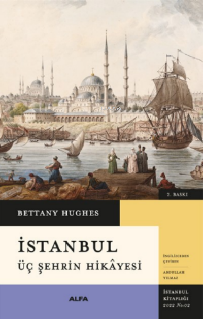 İstanbul (Ciltli); Üç Şehrin Hikayesi