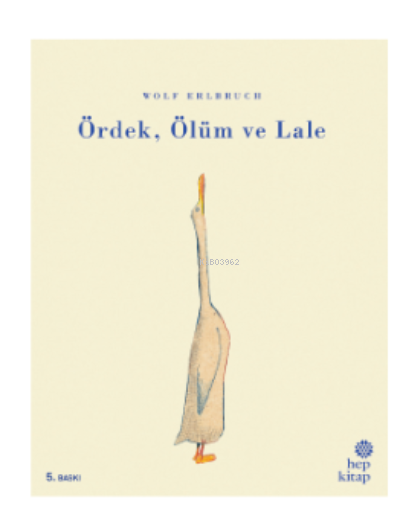 Ördek, Ölüm ve Lale