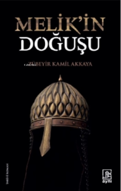 Melik’in Doğuşu
