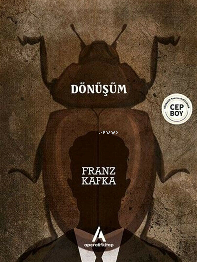  Dönüşüm | Franz Kafka | Derya Akgüç | Nevra F Zehra Babürşah | Aperatif Kitap Yayınları | 9786257693097 | 