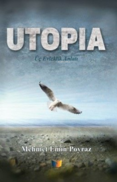 Utopia;Üç Evleklik Anlatı
