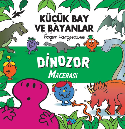 Küçük Bay ve Bayanlar Dinozor Macerası