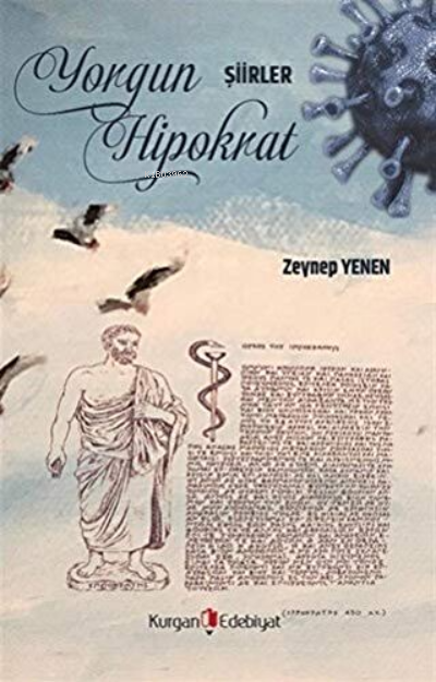  Yorgun Hipokrat | Zeynep Yenen | Kurgan Edebiyat | 9786057697592 | 
