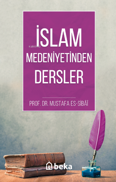İslam Medeniyetinde Dersler