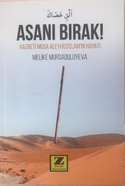  Asanı Bırak | Melike Mursaguliyeva | Zinde Yayınevi | 9786254001901 | 