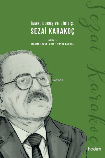İman, Duruş Ve Diriliş:  Sezai Karakoç