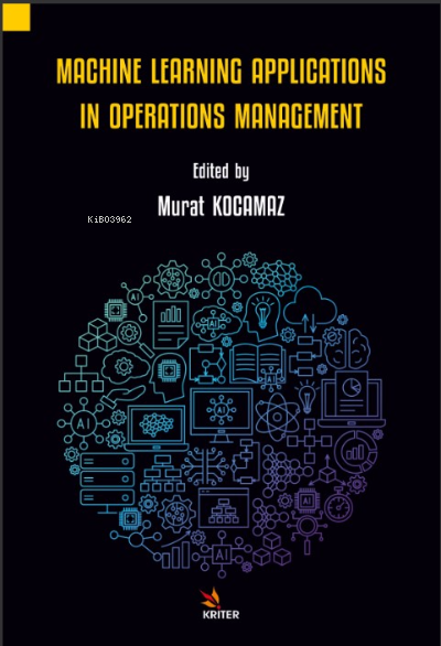 Machine Leraning Applications In Operationa Management