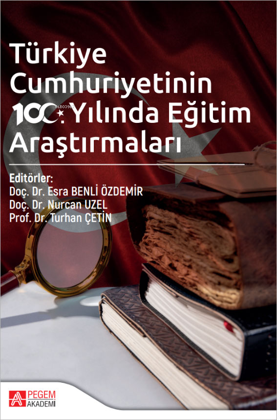 Türkiye Cumhuriyetinin 100. Yılında Eğitim Araştırmaları