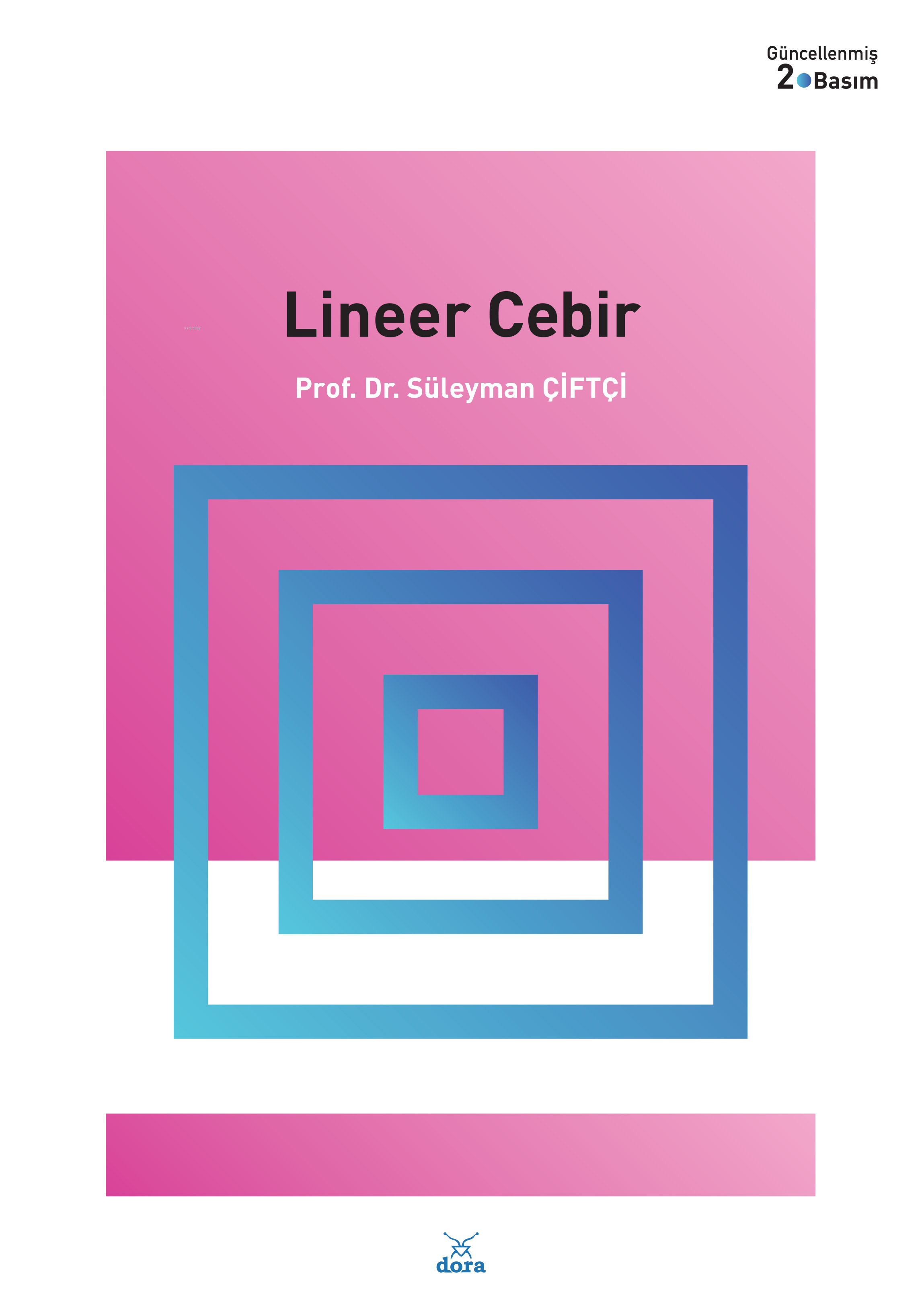  Lineer Cebir | Süleyman Çiftçi | Dora Yayıncılık | 9786052475089 | 