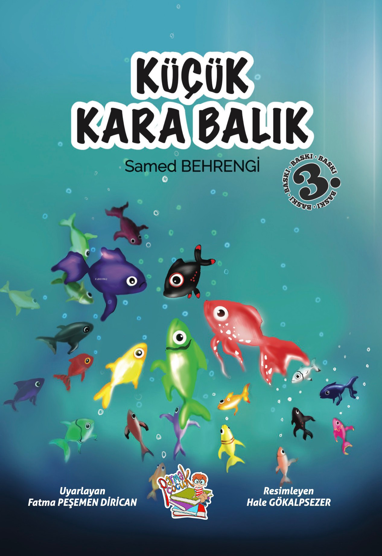 Küçük Kara Balık | Samed Behrengi | Hale Gökalpsezer | Parmak Çocuk Yayınları | 9786257796118 | 