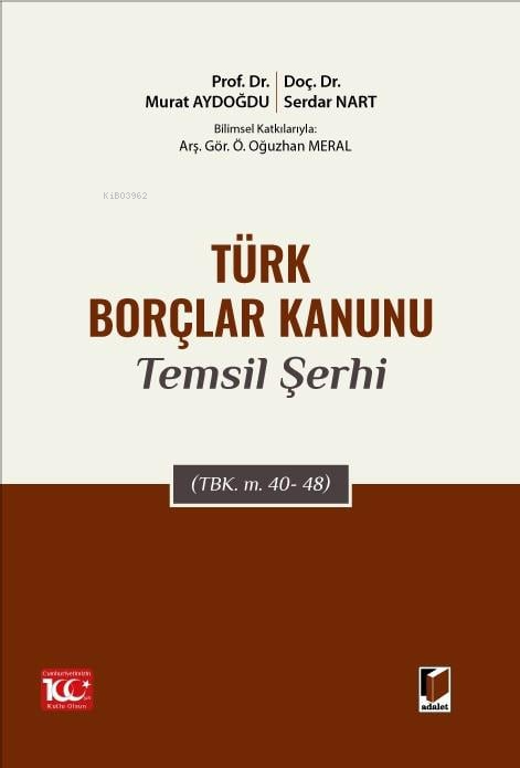 Türk Borçlar Kanunu Temsil Şerhi (TBK. m. 40-48)