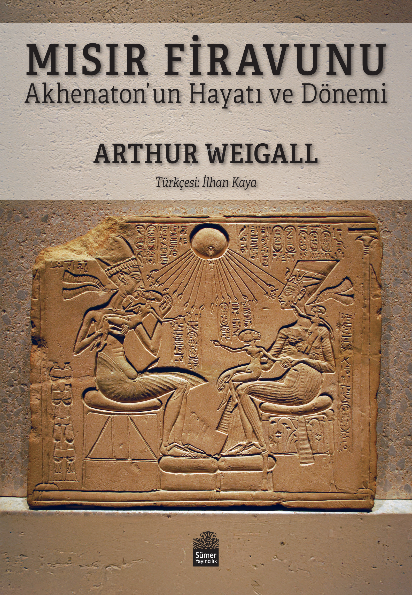 Mısır Firavunu;Akhenaton’un Hayatı ve Hükümdarlık Dönemi