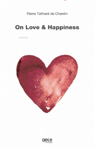 On Love &amp; Happiness