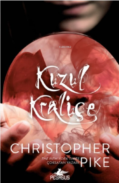  Kızıl Kraliçe (Cadı Dünyası 1) | Christopher Pike | Çiçek Eriş | Ezgi Gültekin | Fatma Can | Pegasus Yayıncılık | 9786254101410 | 