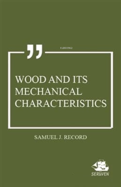 Wood and Its Mechanical Characteristics