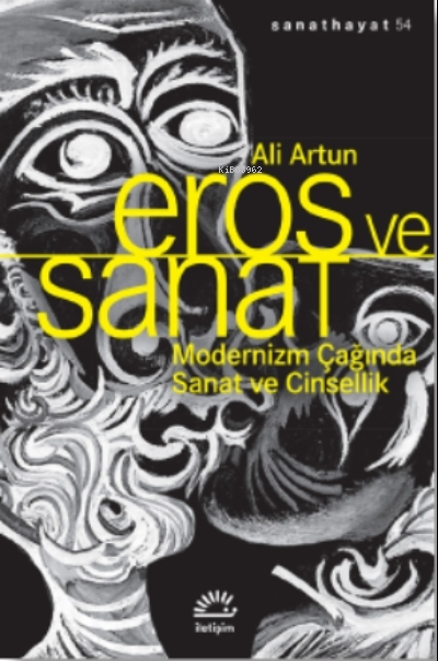 Eros ve Sanat;Modernizm Çağında Sanat ve Cinsellik