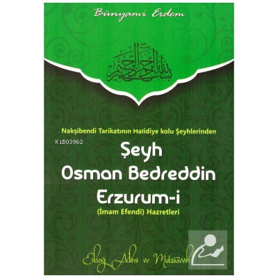  Şeyh Osman Bedreddin Erzurumi | Bünyami Erdem | Kitsan Yayınevi | 9786056155543 | 