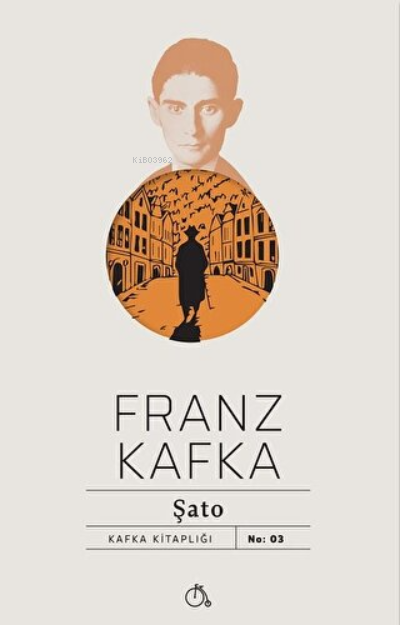  Şato | Franz Kafka | Melisa Yenmiş | Aylak Adam | 9786052060056 | 