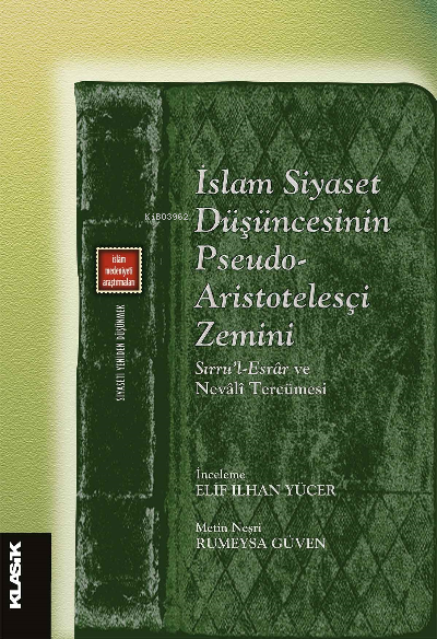 İslam Siyaset Düşüncesinin Pseudo- Aristotelesçi Zemini