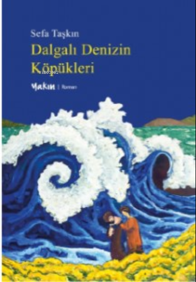 Dalgalı Denizin Köpükleri